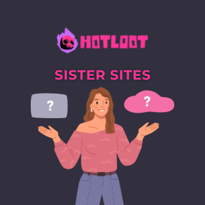 A banner for HotLoot Casino featuring a woman with raised hands and the text "SISTER SITES" with two question mark icons.
